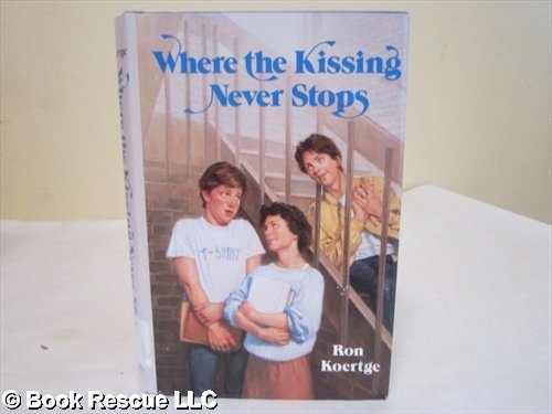 cover image Where the Kissing Never Stops