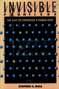 Invisible Frontiers: The Race to Synthesize a Human Gene