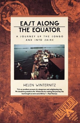 cover image East Along the Equator: A Journey Up the Congo and Into Zaire