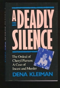 A Deadly Silence: The Ordeal of Cheryl Pierson