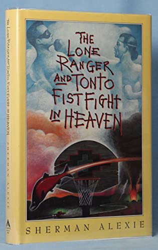 cover image The Lone Ranger and Tonto Fistfight in Heaven