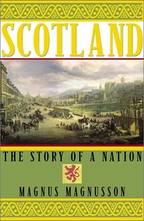 SCOTLAND: The Story of a Nation