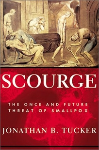 SCOURGE: The Once and Future Threat of Smallpox