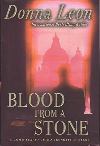 cover image BLOOD FROM A STONE: A Commissario Guido Brunetti Mystery