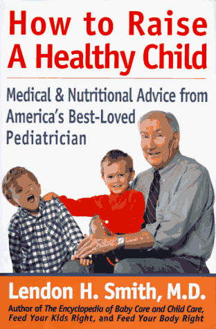 cover image How to Raise a Healthy Child
