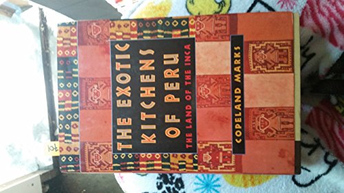 cover image The Exotic Kitchens of Peru: The Land of the Inca