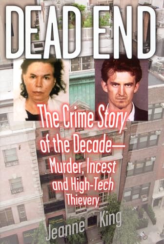 cover image DEAD END: The Crime Story of the Decade: Murder, Incest and High-Tech Thievery