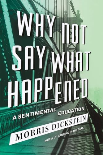 cover image Why Not Say What Happened: A Sentimental Education