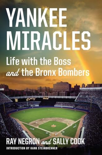 cover image Yankee Miracles: Life with the Boss and the Bronx Bombers