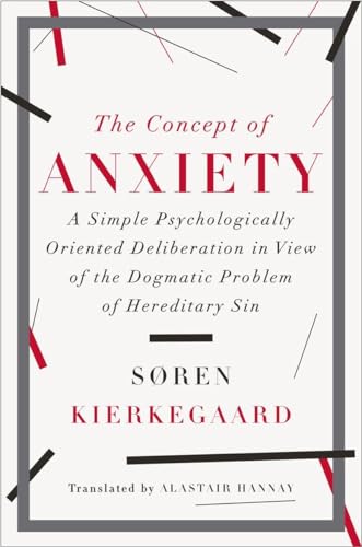 cover image The Concept of Anxiety: A Simple Psychologically Oriented Deliberation in View of the Dogmatic Problem of Hereditary Sin