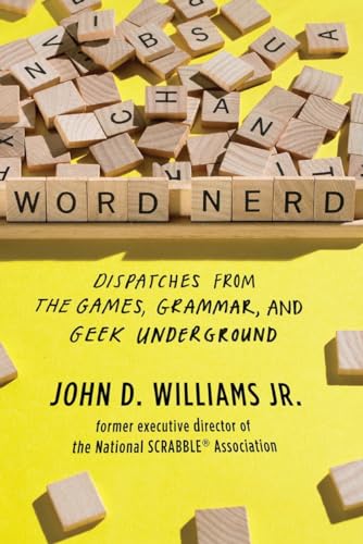 cover image Word Nerd: Dispatches from the Games, Grammar, and Geek Underground