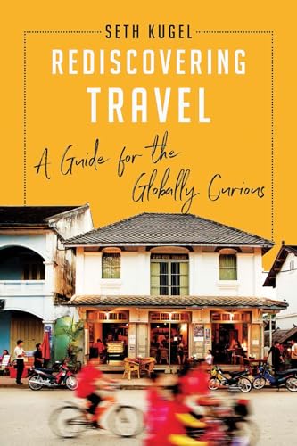 cover image Rediscovering Travel: A Guide for the Globally Curious