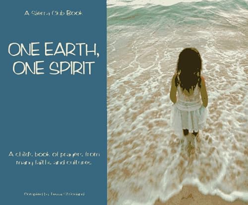cover image One Earth, One Spirit -A Child's Book of Prayers from Many Faiths and Cultures: A Child's Book of Prayers from Many Faiths and Cultures