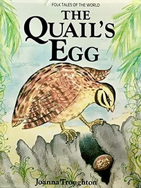 The Quail's Egg: A Folk Tale from Sri Lanka