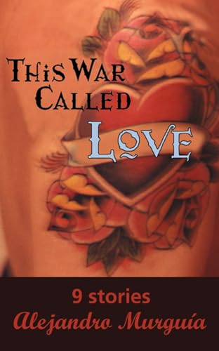 cover image This War Called Love: Nine Stories