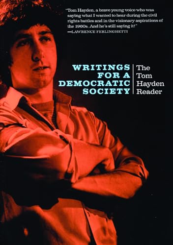 cover image Writings for a Democratic Society: The Tom Hayden Reader
