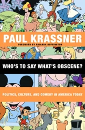 cover image Who's to Say What's Obscene? Politics, Culture, and Comedy in America Today