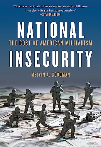 cover image National Insecurity: 
The Cost of American Militarism