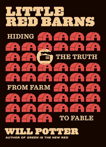 cover image Little Red Barns: Hiding the Truth, from Farm to Fable