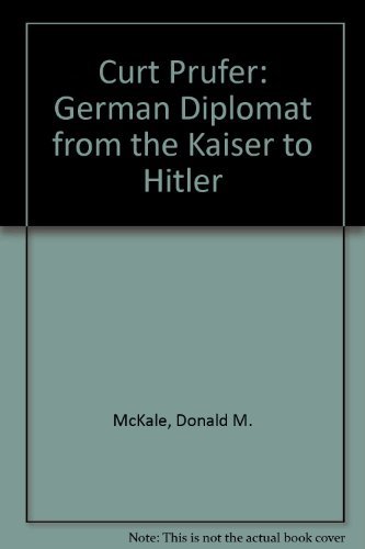 cover image Curt Prufer, German Diplomat from the Kaiser to Hitler