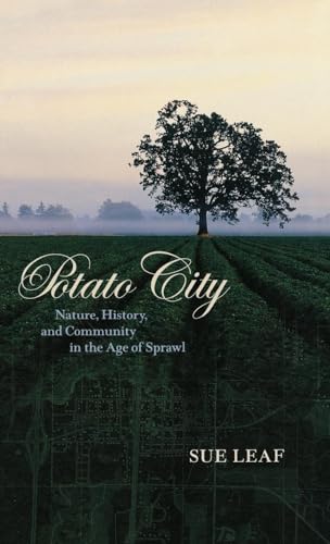 cover image Potato City: Nature, History, and Community in the Age of Sprawl
