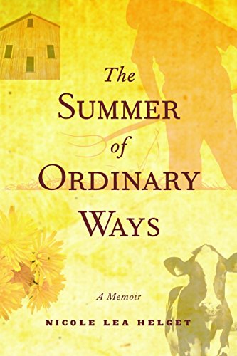 cover image The Summer of Ordinary Ways: A Memoir