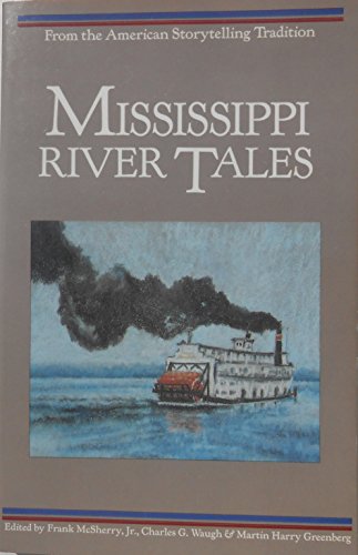 cover image Mississippi River Tales: From the American Storytelling Tradition