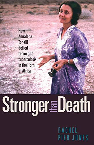 cover image Stronger Than Death: How Annalena Tonelli Defied Terror and Tuberculosis in the Horn of Africa