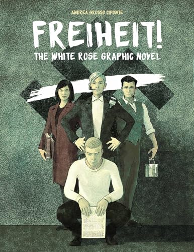 cover image Freiheit!: The White Rose