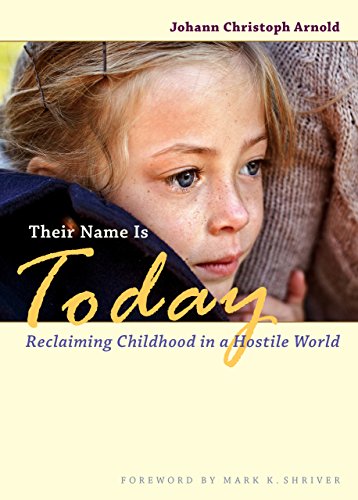 cover image Their Name Is Today: Reclaiming Childhood in a Hostile World