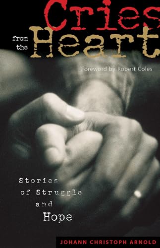 cover image Cries from the Heart: Stories of Struggle and Hope