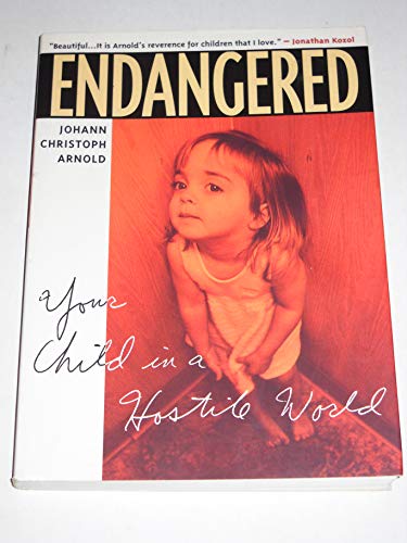 cover image Endangered: Your Child in a Hostile World