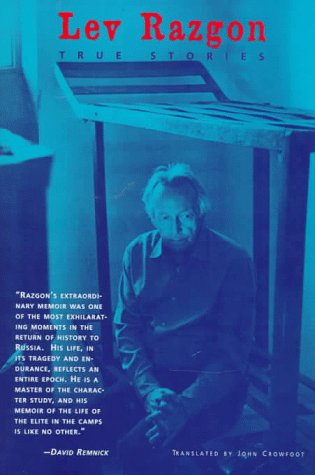 cover image True Stories: The Memories of Lev Razgon