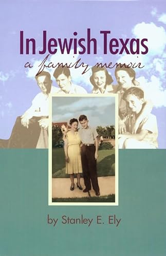 cover image In Jewish Texas: A Family Memoir