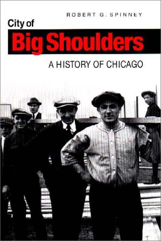 cover image City of Big Shoulders: A History of Chicago