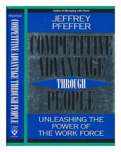 cover image Competitive Advantage Through People: Unleashing the Power of the Work Force