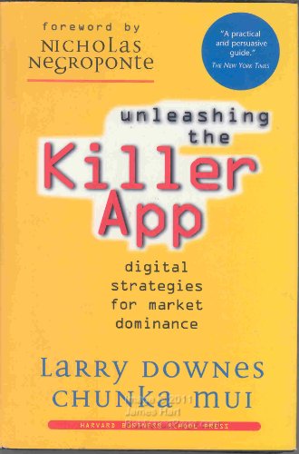 cover image Unleashing the Killer App: Digital Strategies for Market Dominance