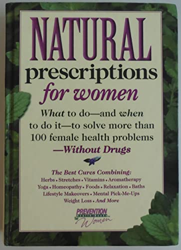 cover image Natural Prescriptions for Women: What to Do-And When to Do It-To Solve Dozens of Female Health Problems-Without Drugs