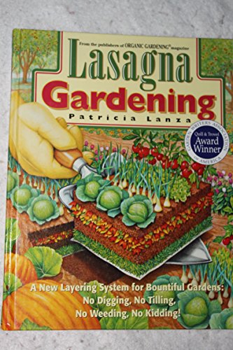cover image Lasagna Gardening: A New Layering System for Bountiful Gardens: No Digging, No Tilling, No Weeding, No Kidding!