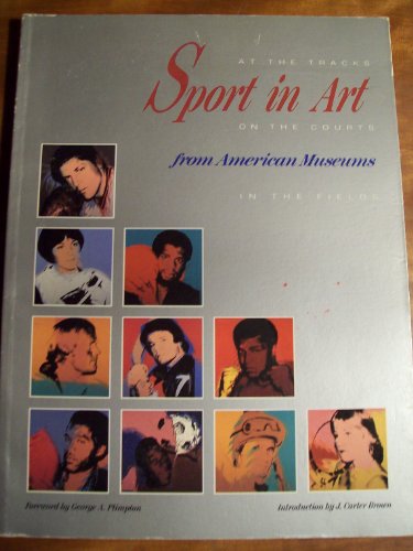 cover image Sport in Art from American Museums: The Director's Choice: Inaugural Exhibition of the National Art Museum of Sport