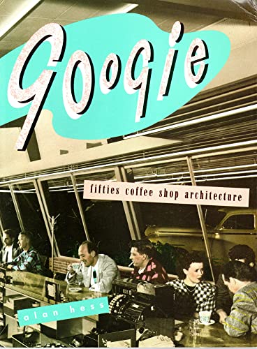 cover image Googie: Fifties Coffee Shop Architecture