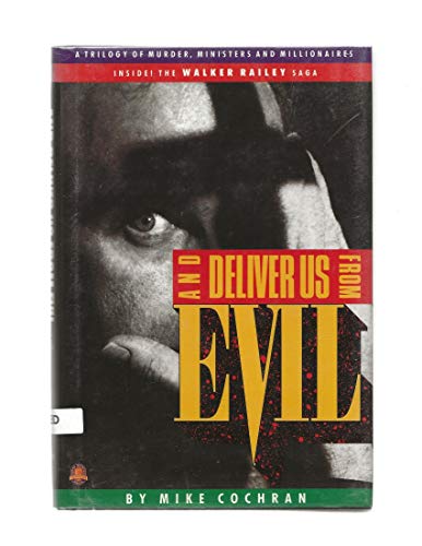 cover image And Deliver Us from Evil: A Trilogy of Murder, Ministers, and Millionaires