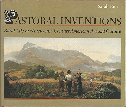 cover image Pastoral Inventions: Rural Life in Nineteenth-Century American Art and Culture