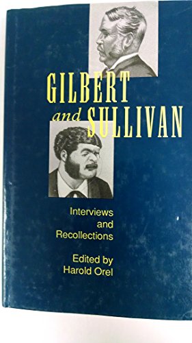cover image Gilbert and Sullivan: Interviews and Recollections