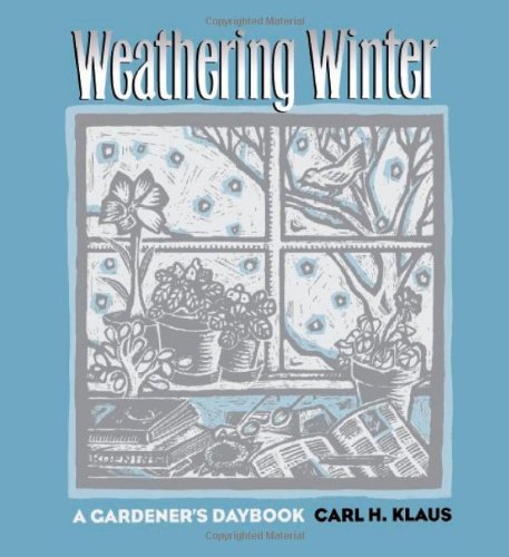 cover image Weathering Winter: A Gardener's Daybook