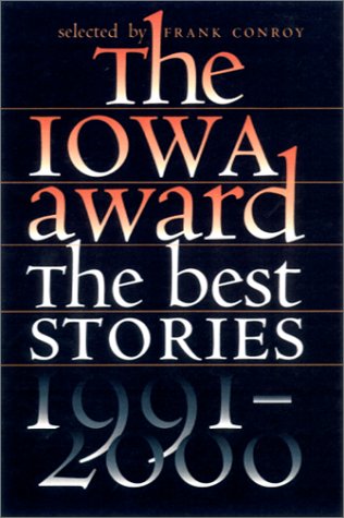 cover image THE IOWA AWARD: The Best Stories, 1991–2000