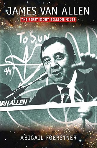 cover image James Van Allen: The First Eight Billion Miles