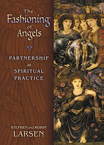 cover image The Fashioning of Angels: Partnership as Spiritual Practice
