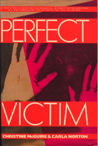cover image Perfect Victim: The True Story of ""The Girl in the Box""