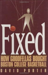 Fixed: How Goodfellas Bought Boston College Basketball